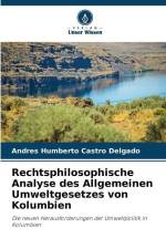 Rechtsphilosophische Analyse des Allgemeinen Umweltgesetzes von Kolumbien af Andrés Humberto Castro Delgado