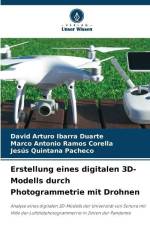 Erstellung eines digitalen 3D-Modells durch Photogrammetrie mit Drohnen af David Arturo Ibarra Duarte