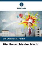 Die Monarchie der Macht af Om Christian A. Pechir