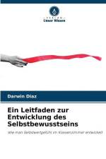 Ein Leitfaden zur Entwicklung des Selbstbewusstseins af Darwin Díaz