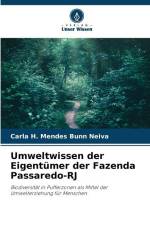 Umweltwissen der Eigentümer der Fazenda Passaredo-RJ af Carla H. Mendes Bunn Neiva