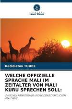 WELCHE OFFIZIELLE SPRACHE MALI IM ZEITALTER VON MALI KURU SPRECHEN SOLL: af Kadidiatou Toure