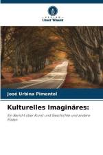 Kulturelles Imaginäres: af José Urbina Pimentel