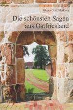 Die schönsten Sagen aus Ostfriesland af Günter G. A. Marklein