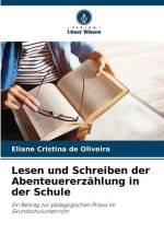 Lesen und Schreiben der Abenteuererzählung in der Schule af Eliane Cristina de Oliveira