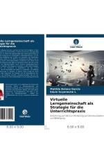 Virtuelle Lerngemeinschaft als Strategie für die Unterrichtspraxis af Matilde Bolaño García