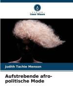 Aufstrebende afro-politische Mode af Judith Tachie Menson