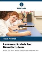 Leseverständnis bei Grundschülern af Jesús Álvarez