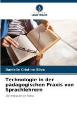 Technologie in der pädagogischen Praxis von Sprachlehrern af Danielle Cristine Silva