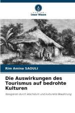 Die Auswirkungen des Tourismus auf bedrohte Kulturen af Rim Amina Saouli