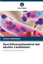 Durchflusszytometrie bei akuten Leukämien af Hakim Hamouda
