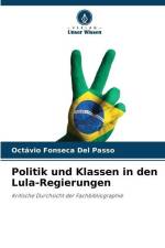 Politik und Klassen in den Lula-Regierungen af Octávio Fonseca Del Passo