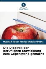 Die Didaktik der beruflichen Entwicklung zum Gegenstand gemacht af Ousman Nahar Youngoumoun Mimche
