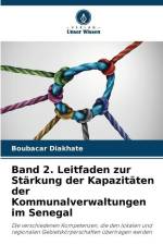 Band 2. Leitfaden zur Stärkung der Kapazitäten der Kommunalverwaltungen im Senegal af Boubacar Diakhate