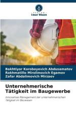 Unternehmerische Tätigkeit im Baugewerbe af Bakhtiyor Koroboyevich Abdusamatov
