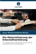 Die Materialisierung der Erbschaftserklärung af Oscar Manuel Gutiérrez Brenes