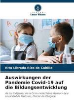 Auswirkungen der Pandemie Covid-19 auf die Bildungsentwicklung af Rita Librada Ríos de Cubilla