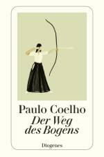 Der Weg des Bogens af Paulo Coelho