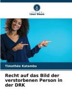 Recht auf das Bild der verstorbenen Person in der DRK af Timothée Katambu
