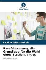 Berufsberatung, die Grundlage für die Wahl eines Studienganges af Fabricio Vélez Guaricela