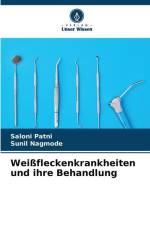 Weißfleckenkrankheiten und ihre Behandlung af Saloni Patni