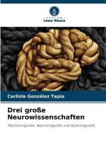 Drei große Neurowissenschaften af Carlisle González Tapia