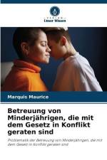 Betreuung von Minderjährigen, die mit dem Gesetz in Konflikt geraten sind af Marquis Maurice