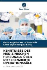 KENNTNISSE DES MEDIZINISCHEN PERSONALS ÜBER DIFFERENZIERTE OPERATIONSSÄLE af Maria Angélica de La Cruz Ruiz