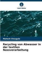 Recycling von Abwasser in der textilen Nassverarbeitung af Mahesh Chougule