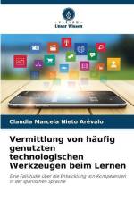 Vermittlung von häufig genutzten technologischen Werkzeugen beim Lernen af Claudia Marcela Nieto Arévalo