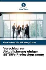 Vorschlag zur Aktualisierung einiger SETSUV-Professiogramme af Marco Gerardo Méndez Jácome