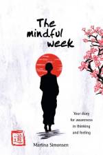 The mindful week af Martina Simonsen