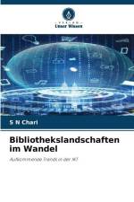 Bibliothekslandschaften im Wandel af S N Chari