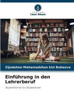 Einführung in den Lehrerberuf af Zijodahon Mahamadzhon Kizi Bobaeva
