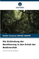 Die Einbindung der Bevölkerung in den Erhalt der Biodiversität af Elodie Vanessa Obone Obame