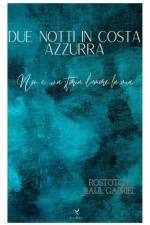 Due notti in Costa Azzurra af Raul Gabriel Rostotchi