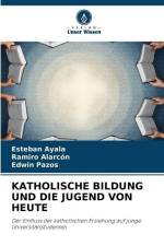 KATHOLISCHE BILDUNG UND DIE JUGEND VON HEUTE af Esteban Ayala