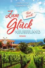 Zum Glück Neuseeland af Frida Luise Sommerkorn