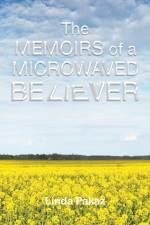 The Memoirs of a Microwaved Believer af Linda Pakaz