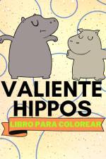 Libro Para Colorear de Hippos Valientes af Sancha Sauseda
