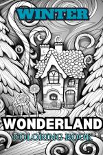 WINTER WONDERLAND Coloring Book for Adults af Adult Coloring Books