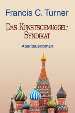 Das Kunstschmuggel-Syndikat af Francis C. Turner