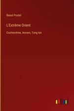 L'Extrême Orient af Raoul Postel