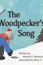 The Woodpecker's Song af Marnie O. Mamminga