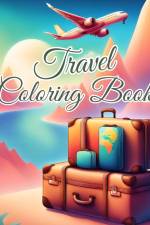 Travel Coloring Book For Teens af Thy Nguyen