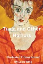 Tuala and Other Horrors af Leon Wing