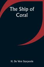 The Ship of Coral af H. de Stacpoole
