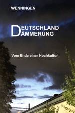 Deutschland Dämmerung af Bent Wenningen