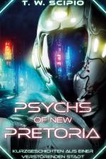 Psychs of New Pretoria af T. W. Scipio