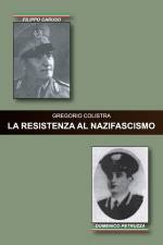 La Resistenza Al Nazifascismo af Gregorio Colistra